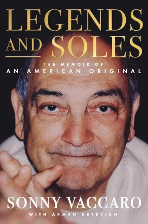 Legends and Soles: The Memoir of an American Original Hardcover  February 25, 2025